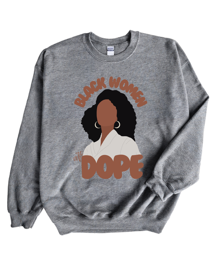 Black Women are Dope