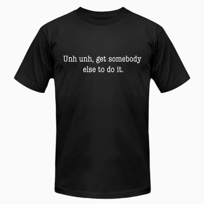 Get Somebody Else