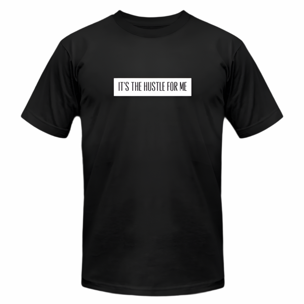 IT’S THE HUSTLE FOR ME - black